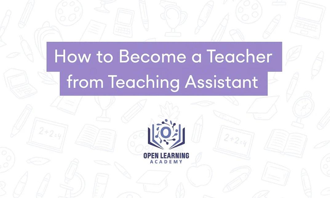 How to Become a Teacher from Teaching Assistant